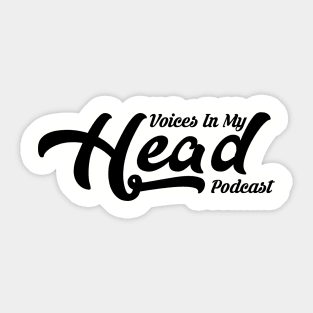 Voices In My Head Podcast Sticker